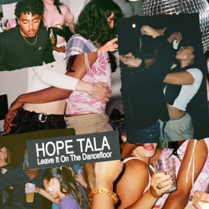 Hope Tala - Leave It On The Dancefloor - 排舞 音乐