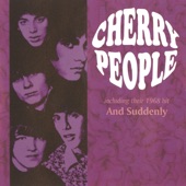 Cherry People - I'm the One Who Loves You