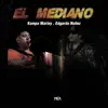 El Mediano - Single album lyrics, reviews, download