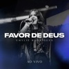 Favor de Deus (Ao Vivo) - Single