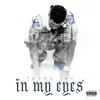 In My Eyes - Single album lyrics, reviews, download