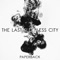 Paperback - The Last Sleepless City lyrics