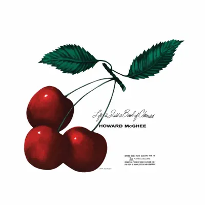 Life Is Just a Bowl of Cherries (2014 Remastered Version) - Howard McGhee Life Is Just a Bowl of Cherries (2014 Remastered Version) - Howard McGhee
