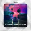 Stream & download I Think About You - EP