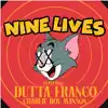 9 Lives (feat. Franco & Charlie Boy Manson) - Single album lyrics, reviews, download