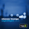 Klassik Lounge Nightflight, Vol. 6 (Compiled by DJ Nartak)