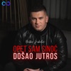 Opet Sam Sinoc Dosao Jutros - Single