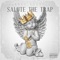Salute the Trap - Trendz Luciano & Dope Donny lyrics