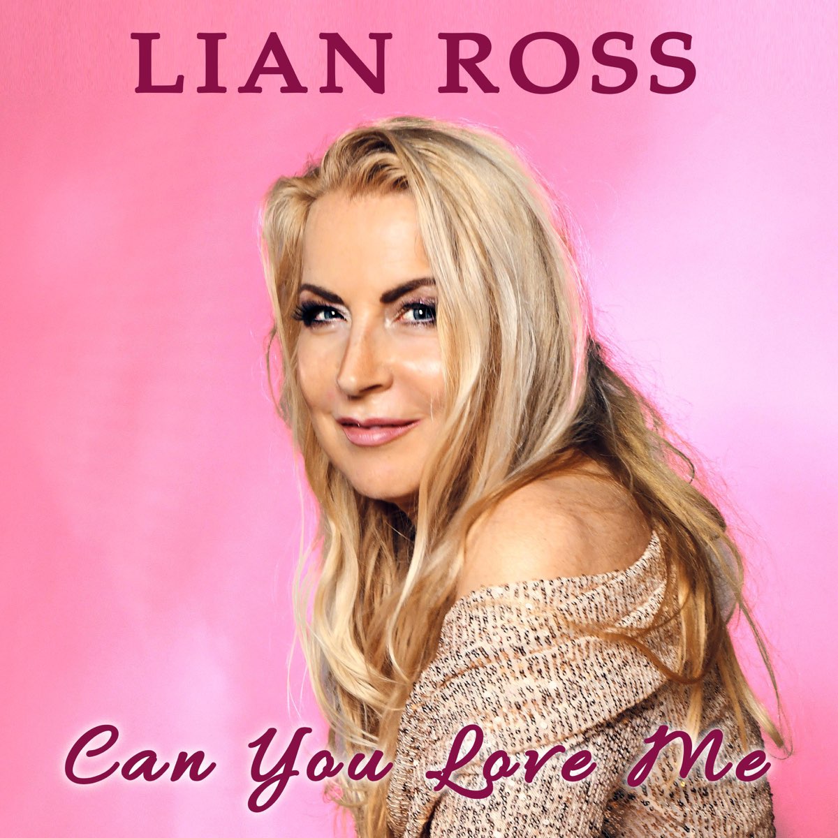 ‎apple Music에서 감상하는 Lian Ross의 Can You Love Me Single