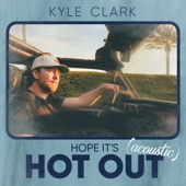 Hope It's Hot Out (Acoustic) artwork