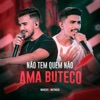 Não Tem Quem Não Ama Buteco - Single