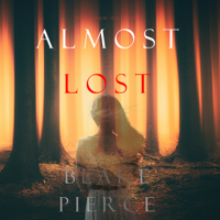 Blake Pierce - Almost Lost (The Au Pair—Book Two) artwork