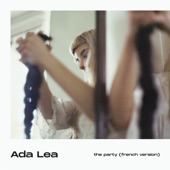 Ada Lea - the party (french version)