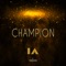 Champion (feat. Thirdson) - IA lyrics