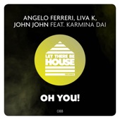 Angelo Ferreri - Oh You! (Original Mix)