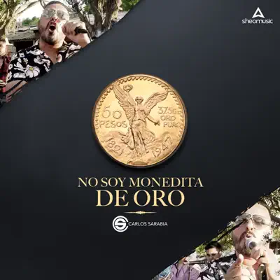 No Soy Monedita De Oro (En Vivo) - Single - Carlos Sarabia