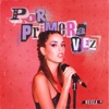 Por Primera Vez - Single