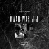 Waar Was Jij (feat. Borro) artwork