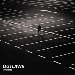 Outlaws - EP - Mysterio Outlaws - EP - Mysterio