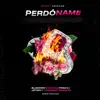 Stream & download Perdóname (feat. Drago200, Fran C & Jeykey)