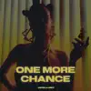 ONE More Chance - Single album lyrics, reviews, download