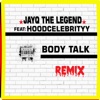 Body Talk (feat. HoodCelebrityy) [Remix] - Single