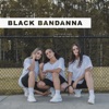 Black Bandanna - Single