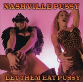 Nashville Pussy - Snake Eyes 