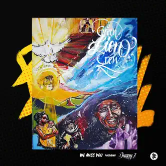 We Miss You - Single by Green Lion Crew & Danny I album reviews, ratings, credits