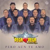 Pero Aún Te Amo - Single