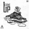 The Come Up - Single