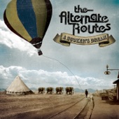 The Alternate Routes - A Better Way