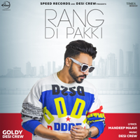 Goldy Desi Crew - Rang Di P***i - Single artwork