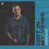Dirt in My Veins - Single album lyrics, reviews, download