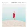 Jørgen Dahl Moe - Hailey