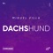 Dachshund - Miguel Villa lyrics