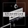 Stereonized - Tech House Selection, Vol. 45