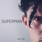 Superman - Take Two lyrics