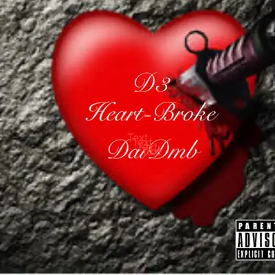 Heartbroke (feat. Daidmb) - Single - D3