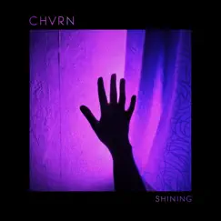 Shining - Single by CHVRN album reviews, ratings, credits