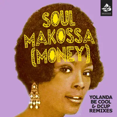 Soul Makossa (Money) [Remixes] - EP - Yolanda Be Cool