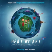 Here We Are (Apple TV+ Original Motion Picture Soundtrack) artwork