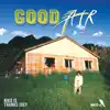 Good Air album lyrics, reviews, download