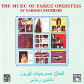 The Music of Fairuz Operettas - Rahbani Brothers