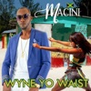 Wyne Yo Waist - Single