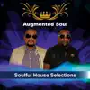 Soulful House Selections album lyrics, reviews, download