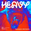 Heavy - EP album lyrics, reviews, download