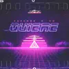 Quiere (feat. CM) - Single album lyrics, reviews, download