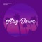 Stay Down - Loudpak Shawty lyrics