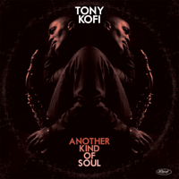 Tony Kofi - Another Kind of Soul (Live) artwork